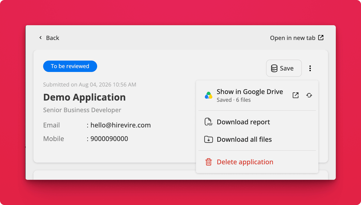 The Save menu on a Hirevire application showing Show in Google Drive, Saved, 6 files, with open and refresh icons