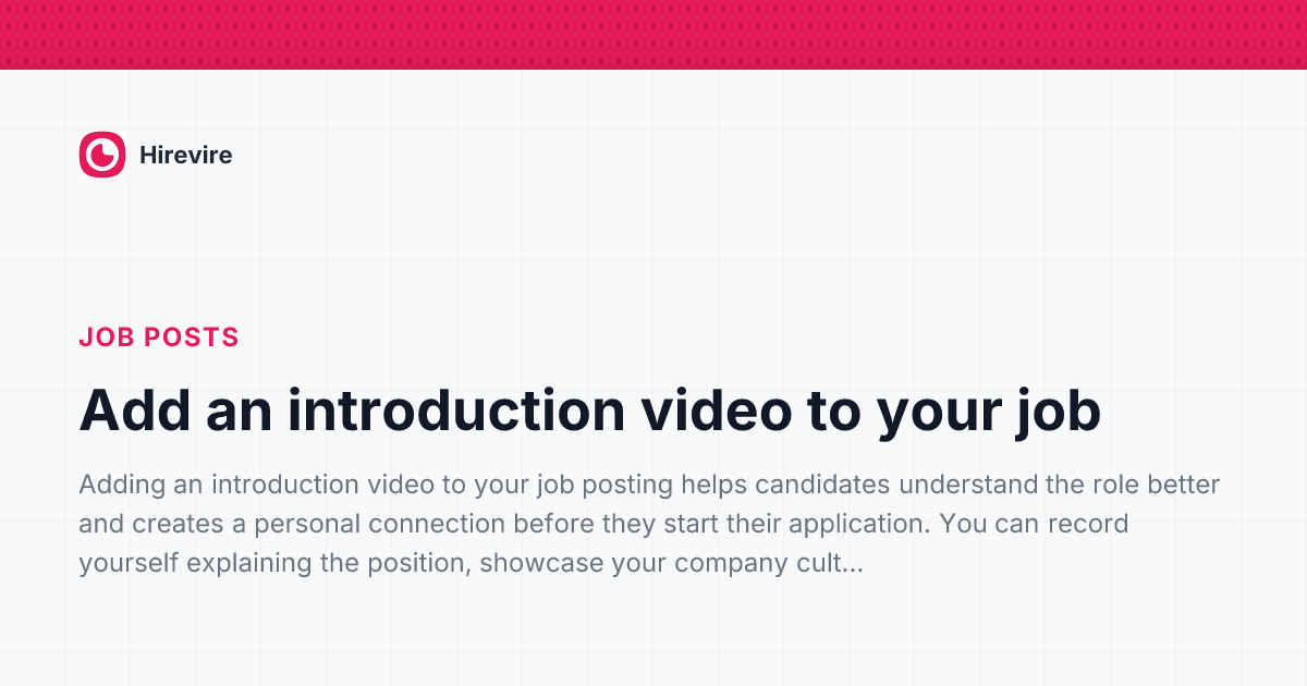 Add an introduction video to your job | Hirevire Helpdesk - The ...