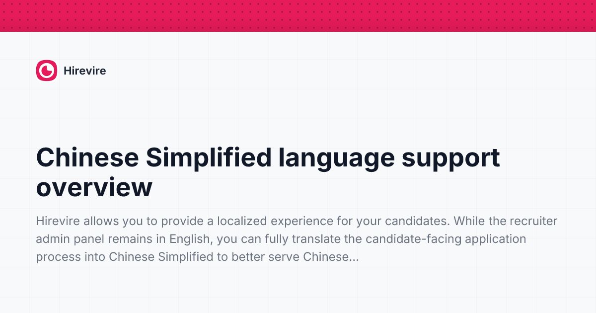 Chinese Simplified language support overview | Hirevire Helpdesk - The ...